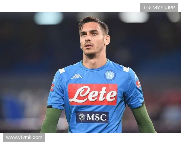 那不勒斯积极推进与主力门将梅雷特续约谈判但奖金细节仍需进一步协调